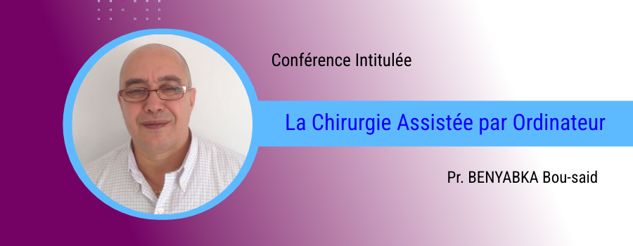 La Chirurgie Assistée par Ordinateur